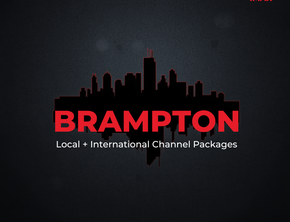 IPTV Brampton Canada 2026 — local and international channel packages reviewed by MaxIPTV.ca