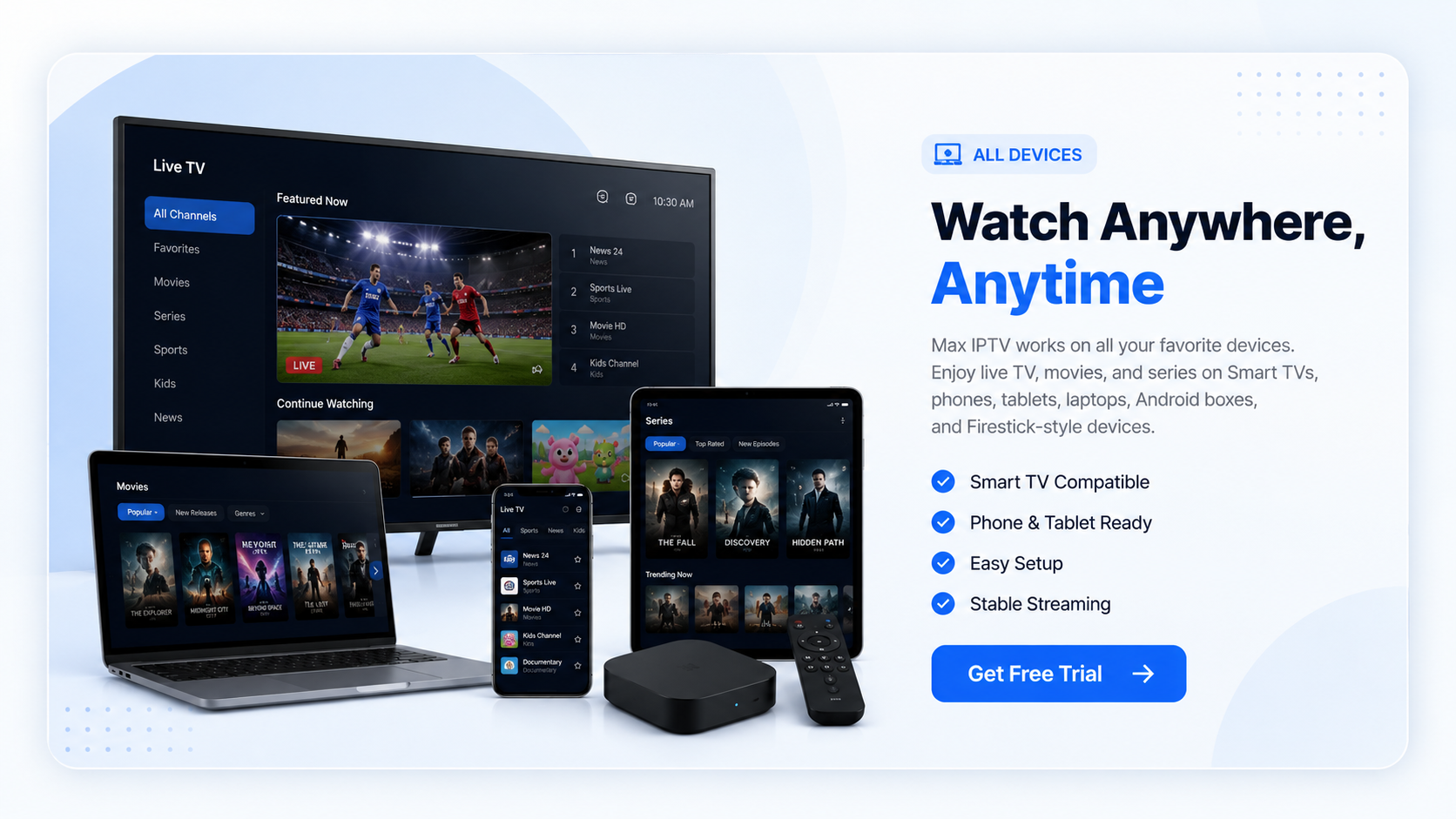 Max IPTV works on Smart TV phone tablet laptop and Android box